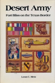 Desert army : Fort Bliss on the Texas border /