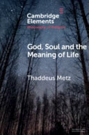 God, soul and the meaning of life /