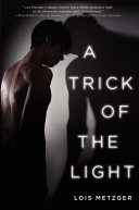 A trick of the light /