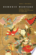 Demonic warfare : Daoism, territorial networks, and the history of a Ming novel /