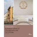 Schlossplatz Eins : European School of Management and Technology = Schlossplatz One : European School of Management and Technology /