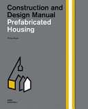 Prefabricated housing : construction and design manual /
