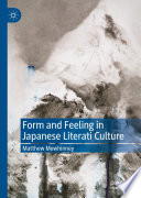 Form and Feeling in Japanese Literati Culture /