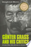 Günter Grass and his critics : from The tin drum to Crabwalk /