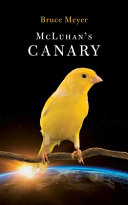 McLuhan's canary /