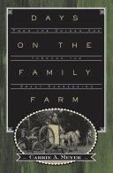 Days on the family farm : from the Golden Age through the Great Depression /