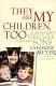 They are my children, too : a mother's struggle for her sons /