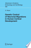 Genetic control of neuronal migrations in human cortical development /