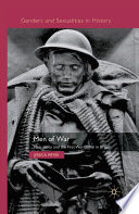 Men of War : Masculinity and the First World War in Britain /