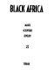 Black Africa : masks, sculpture, jewelry /