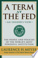 A term at the Fed : an insider's view /