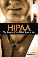 HIPAA : the questions you didn't know to ask /