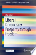 Liberal Democracy : Prosperity through Freedom /