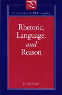 Rhetoric, language, and reason /