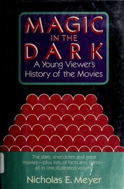Magic in the dark : a young viewer's history of the movies /