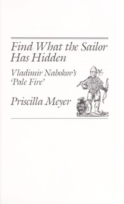 Find what the sailor has hidden : Vladimir Nabokov's Pale fire /