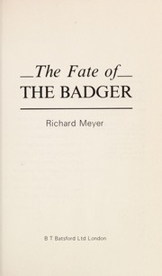 The fate of the badger /