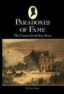 Paradoxes of fame : the Francis Scott Key story /