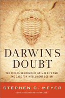 Darwin's doubt : the explosive origin of animal life and the case for intelligent design /