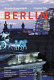 Bundeshauptstadt Berlin capital city : Parlament, Regierung = Parliament, Government ; Ländervertretungen, Botschaften = Federal State Offices, Embassies /