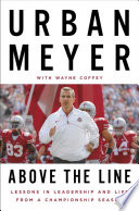 Above the line : lessons in leadership and life from a championship season /