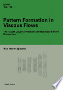 Pattern formation in viscous flows : the Taylor-Couette problem and Rayleigh-Bénard convection /