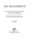 Les Huguenots : in two volumes /