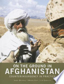 On the ground in Afghanistan : counterinsurgency in practice /