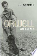 Orwell : life and art /