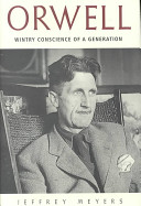 Orwell : wintry conscience of a generation /