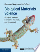 Biological materials science : biological materials, bioinspired materials, and biomaterials /