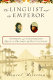 The linguist and the emperor : Napoleon and Champollion's quest to decipher the Rosetta Stone /