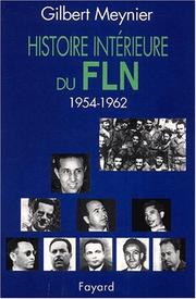 Histoire intérieure du F.L.N. 1954-1962 /