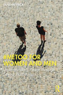 Understanding power through sexual harassment : #MeToo for women and men /