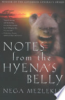 Notes from the Hyena's belly : an Ethiopian boyhood /