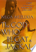 The God who begat a Jackal : a novel /