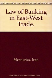 Law of banking in East-West trade /