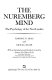 The Nuremberg mind : the psychology of the Nazi leaders /