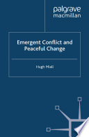 Emergent Conflict and Peaceful Change /