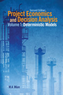 Project economics and decision analysis /