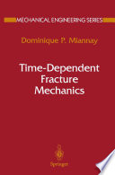 Time-Dependent Fracture Mechanics /