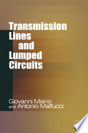 Transmission lines and lumped circuits /