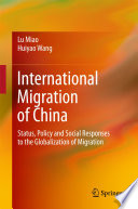 International migration of China : status, policy and social responses to the globalization of migration /