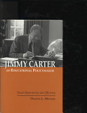 Jimmy Carter as educational policymaker : equal opportunity and efficiency /