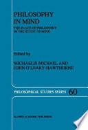 Philosophy in Mind : The Place of Philosophy in the Study of Mind /