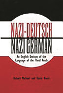 Nazi-Deutsch/Nazi German : an English lexicon of the language of the Third Reich /