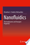 Nanofluidics : thermodynamic and transport properties /