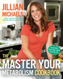 The master your metabolism cookbook /