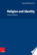 Religion and identity Political conditions.