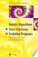Genetic algorithms + data structures = evolution programs /